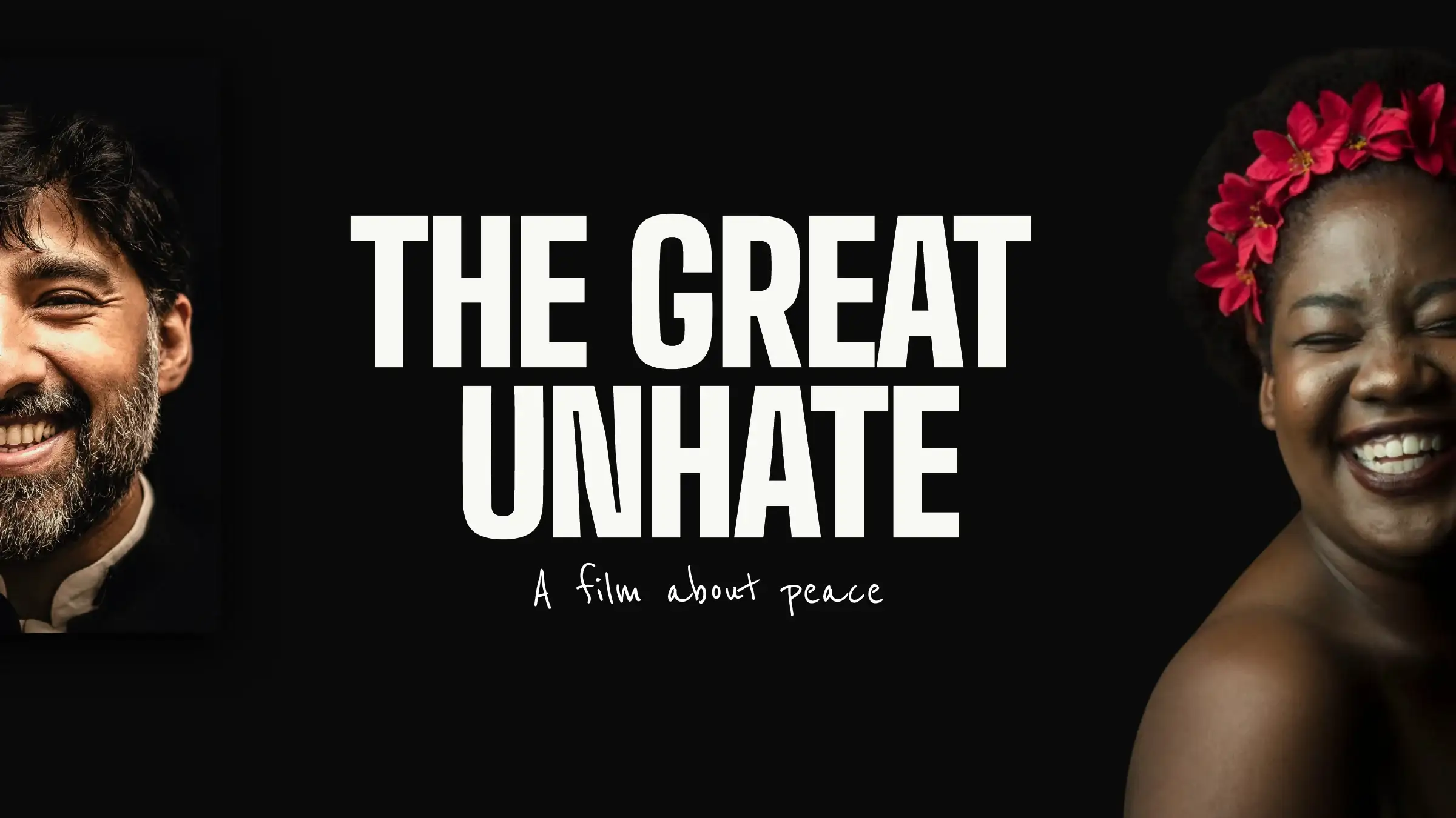 Title slide: The Great Unhate, a film about peace, between two smiling faces