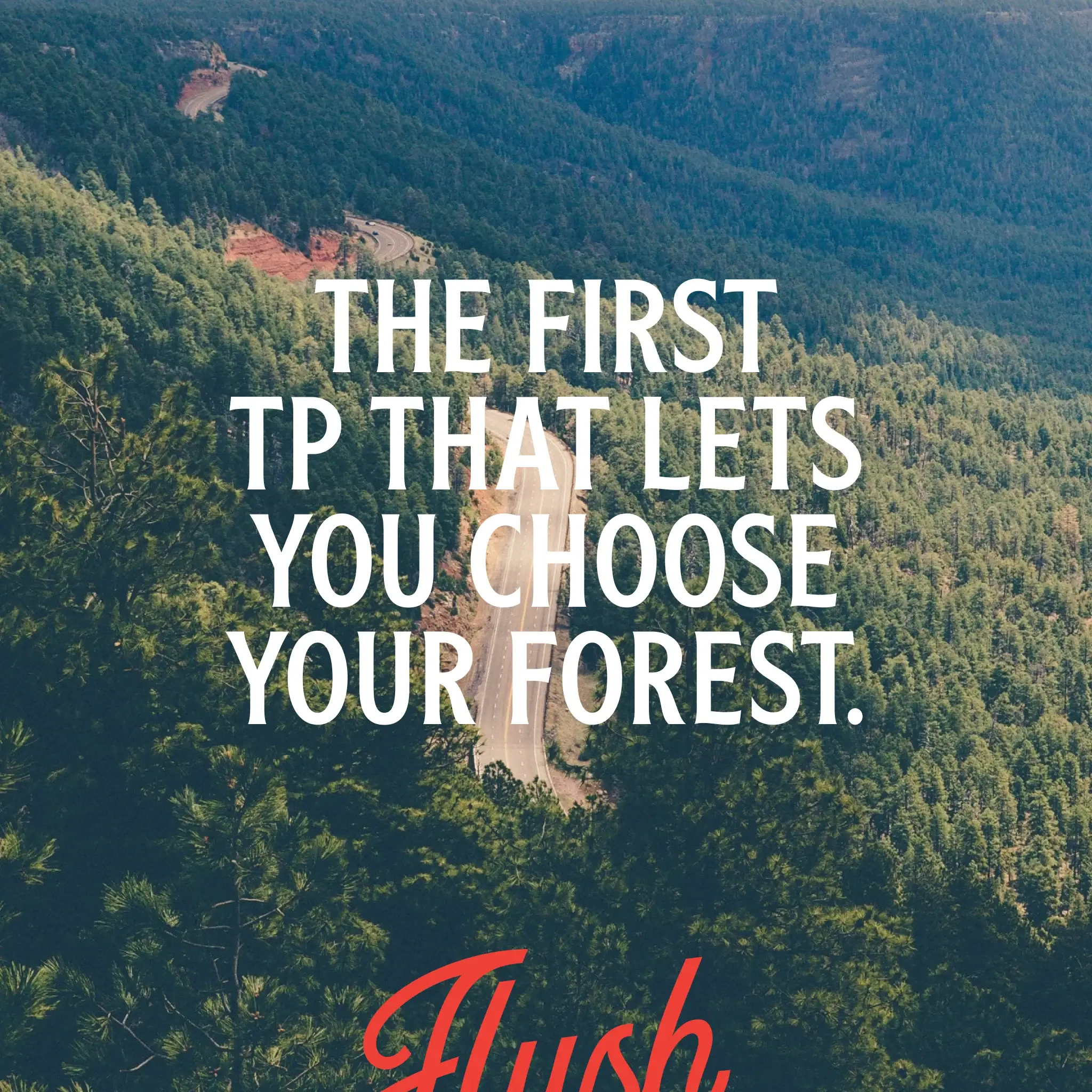 Flush social post: 'The first TP that lets you choose your forest' over a logged forest