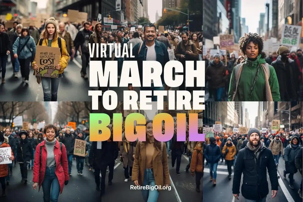 Virtual March to Retire Big Oil key visual over a crowd of AI-generated marchers