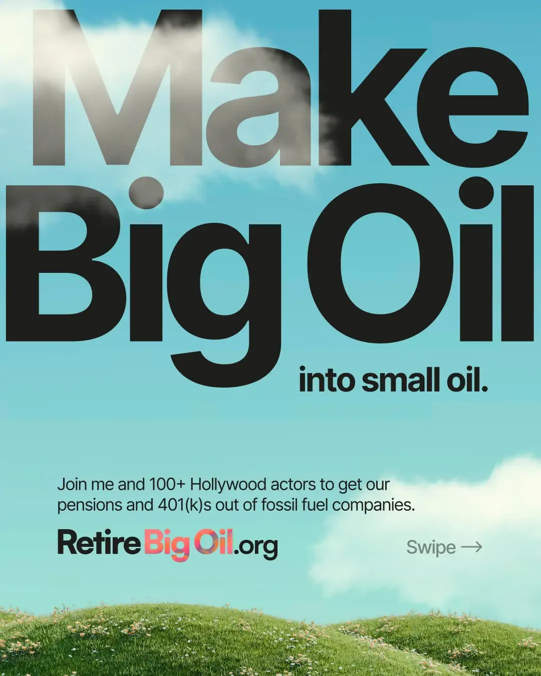Publicación en redes: “Make Big Oil into small oil”, sobre colinas verdes y cielo azul